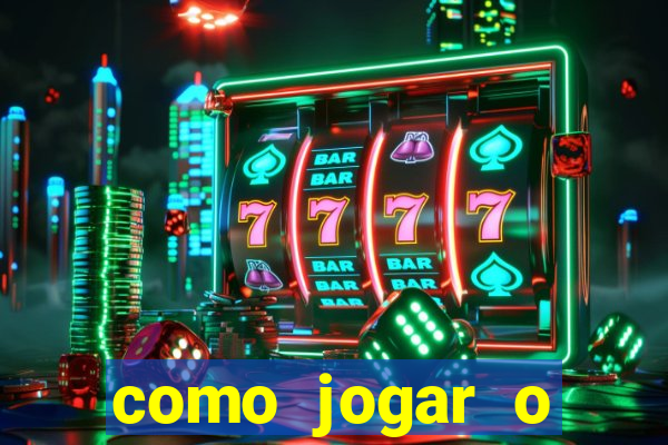 como jogar o joguinho do tigre para ganhar dinheiro