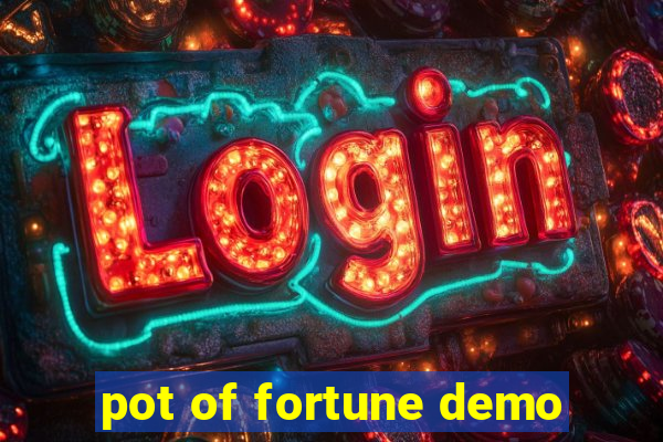 pot of fortune demo