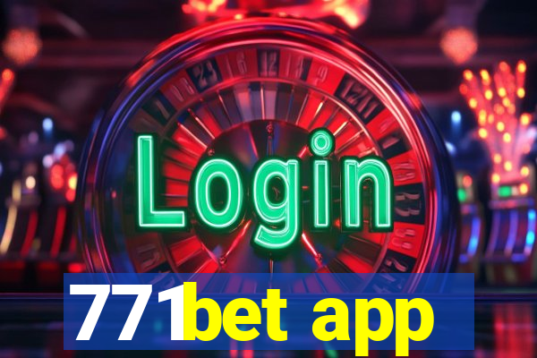 771bet app