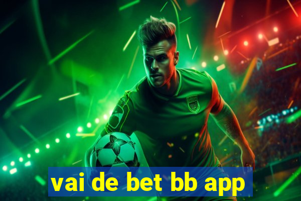 vai de bet bb app