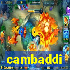 cambaddi