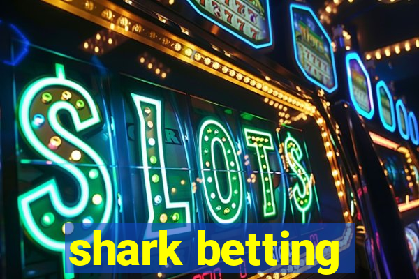 shark betting