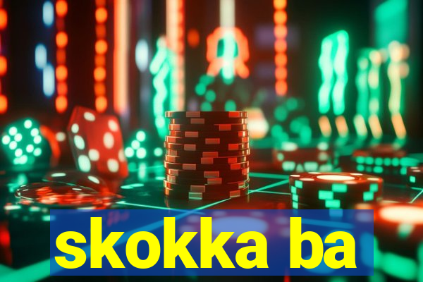 skokka ba