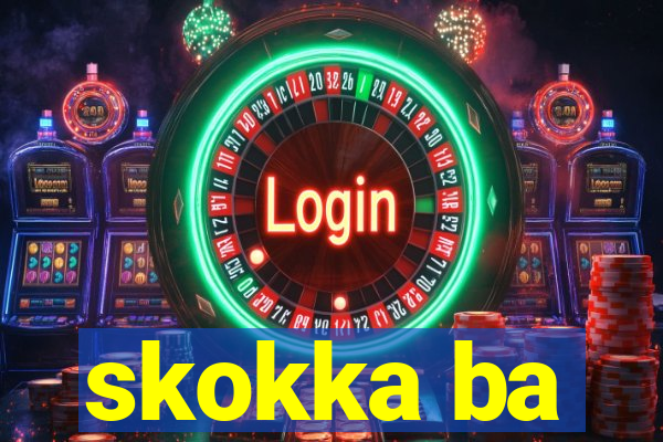 skokka ba