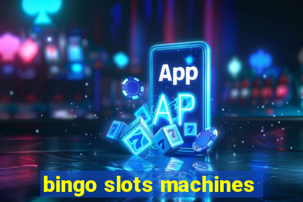 bingo slots machines