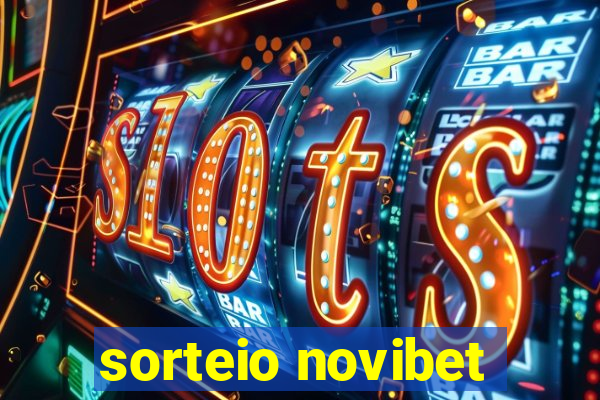 sorteio novibet