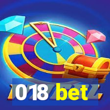 018 bet