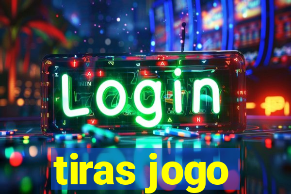 tiras jogo