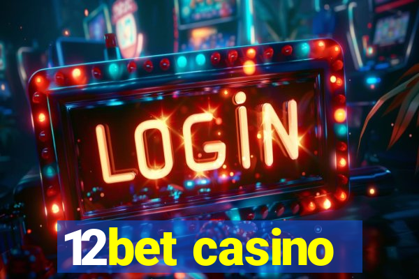 12bet casino