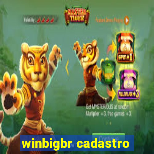 winbigbr cadastro