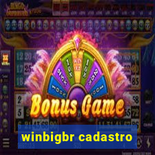 winbigbr cadastro