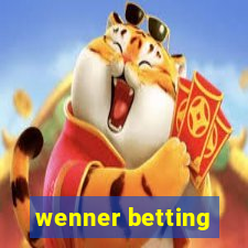 wenner betting