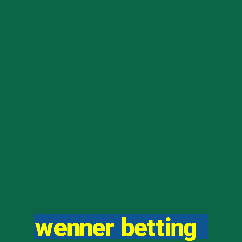 wenner betting