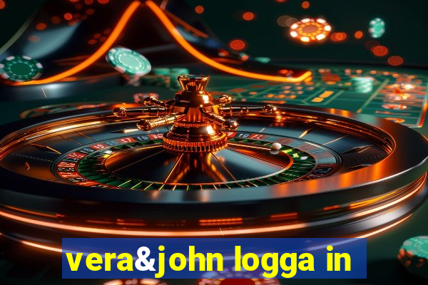 vera&john logga in