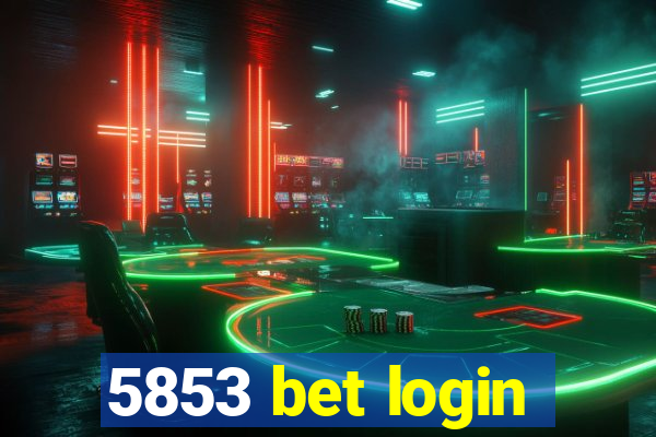 5853 bet login