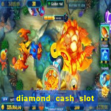 diamond cash slot vegas casino