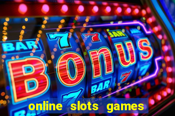 online slots games real money