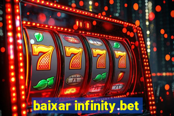 baixar infinity.bet