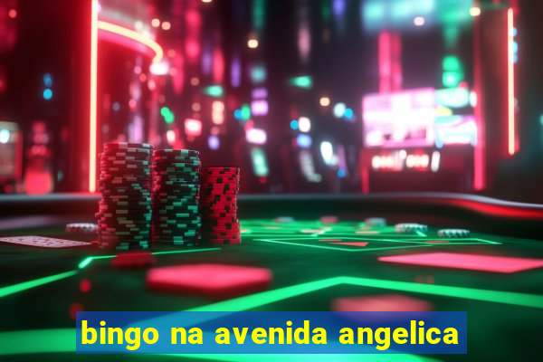 bingo na avenida angelica