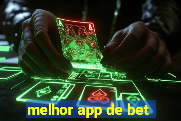 melhor app de bet