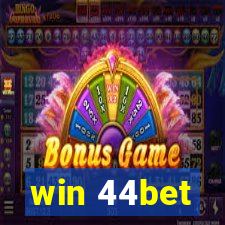 win 44bet