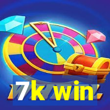 7k win