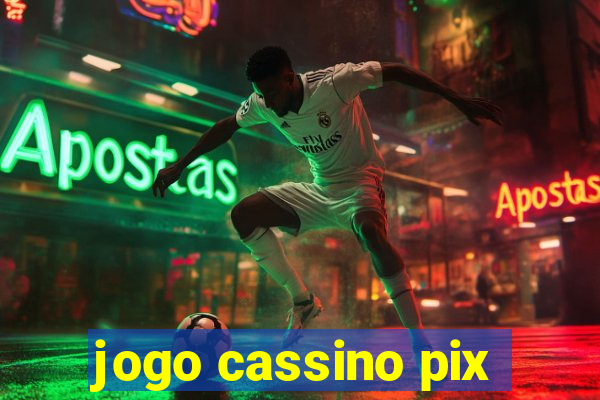 jogo cassino pix