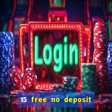 15 free no deposit casino to win real money