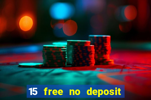 15 free no deposit casino to win real money