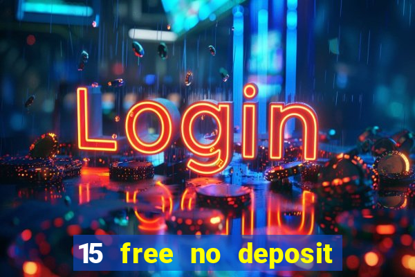 15 free no deposit casino to win real money