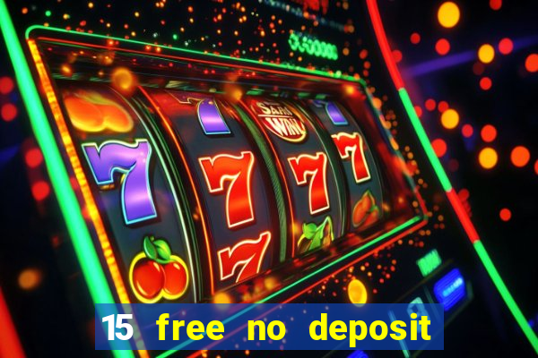 15 free no deposit casino to win real money