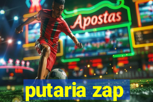 putaria zap