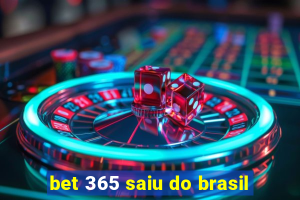 bet 365 saiu do brasil