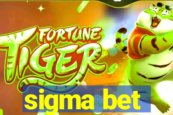 sigma bet