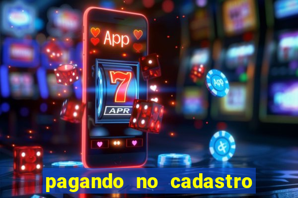 pagando no cadastro sem depósito