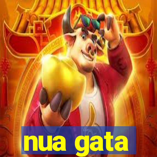 nua gata