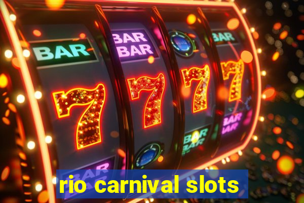 rio carnival slots