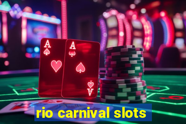 rio carnival slots