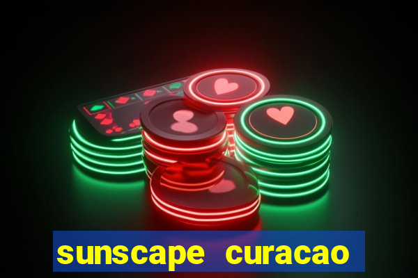 sunscape curacao resort spa casino