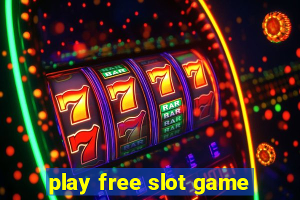 play free slot game