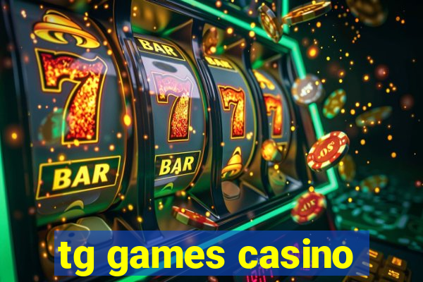 tg games casino