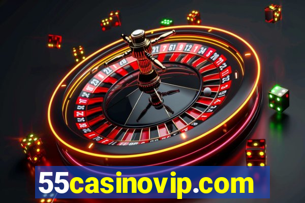 55casinovip.com