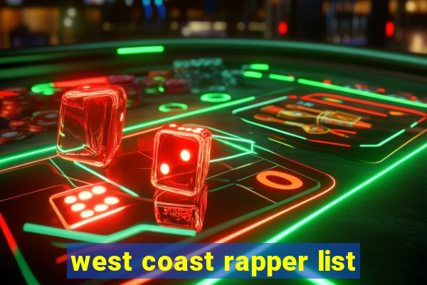 west coast rapper list