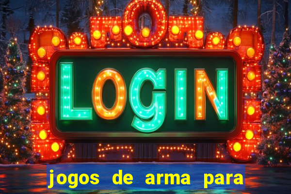 jogos de arma para pc fraco