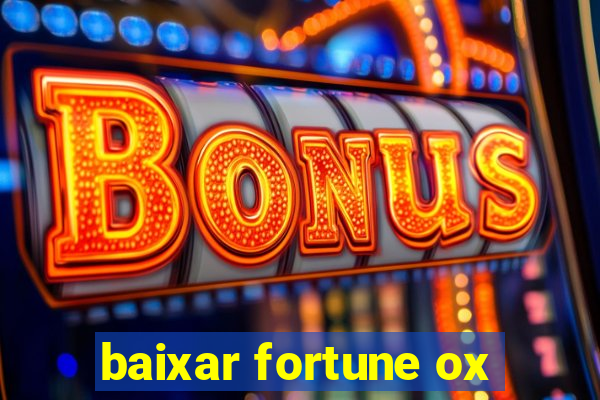 baixar fortune ox