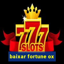 baixar fortune ox