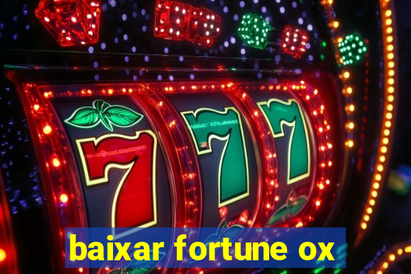 baixar fortune ox