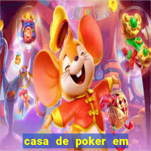 casa de poker em vila velha