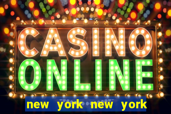 new york new york hotel casino