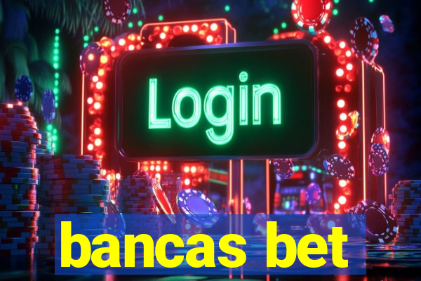 bancas bet